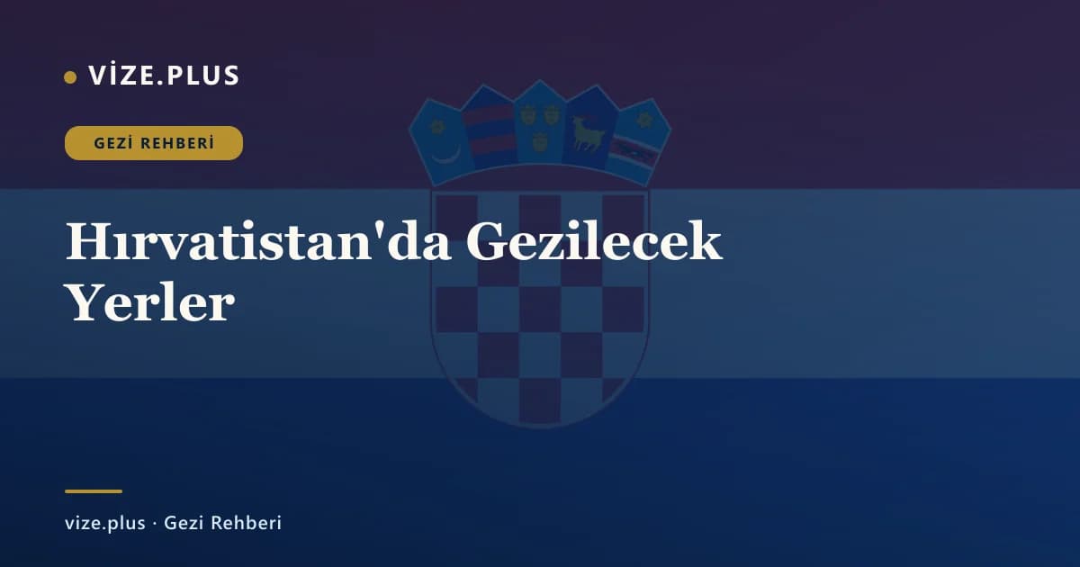Hırvatistan'da Gezilecek Yerler
