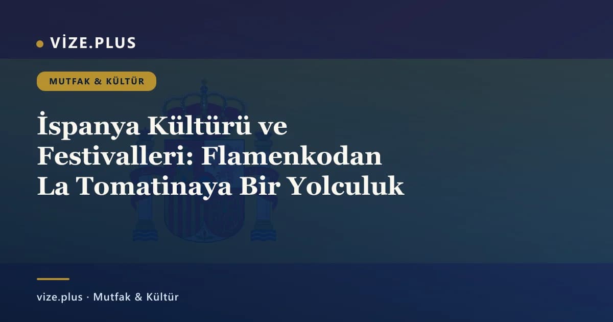 İspanya Kültürü ve Festivalleri: Flamenkodan La Tomatinaya Bir Yolculuk