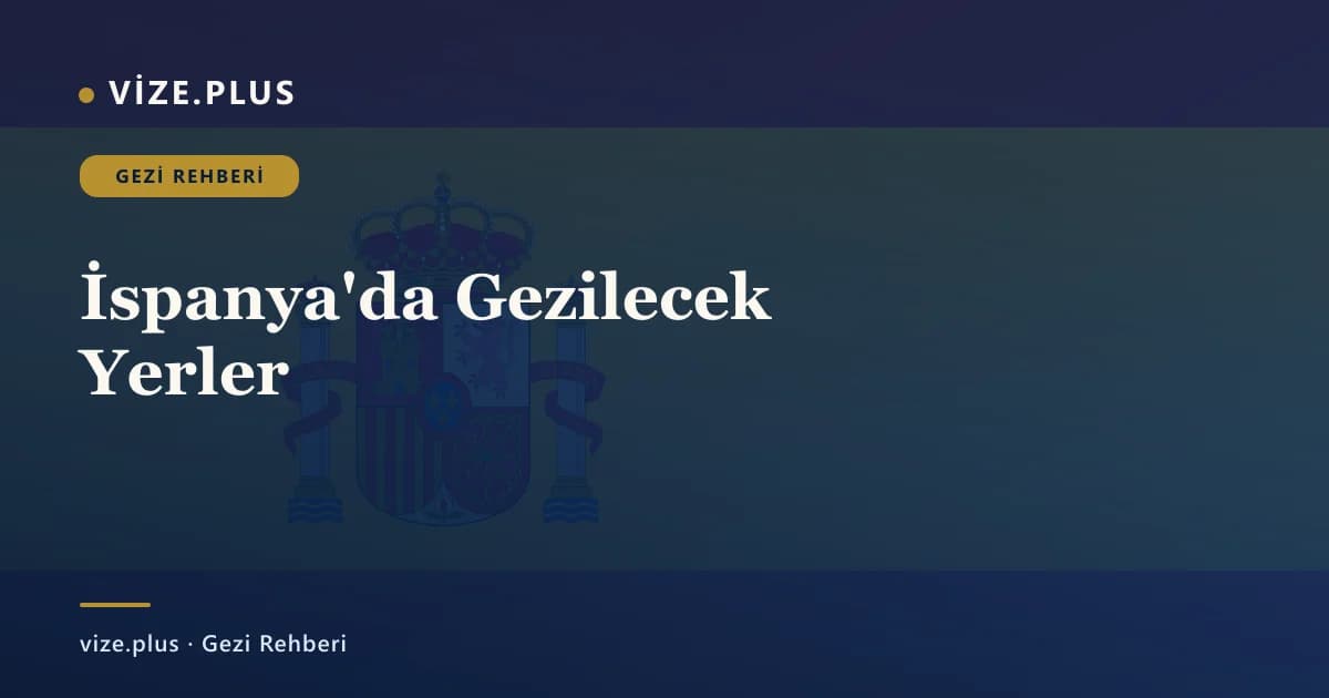 İspanya'da Gezilecek Yerler