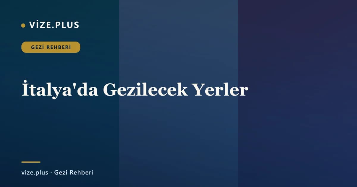 İtalya'da Gezilecek Yerler