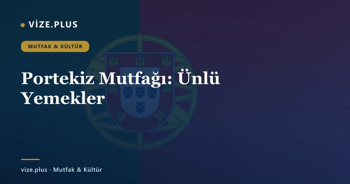 Portekiz Mutfağı: Ünlü Yemekler