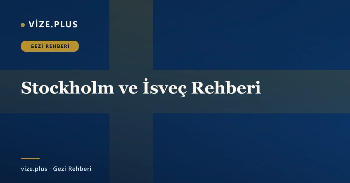 Stockholm ve İsveç Rehberi